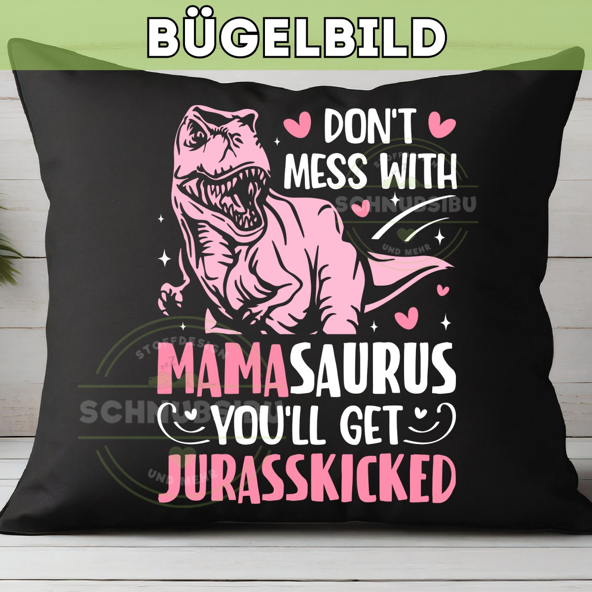 Bügelbild Muttertag - Mamasaurus